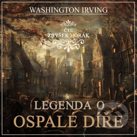 Legenda o Ospalé díře-Washington Irving