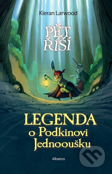 Legenda o Podkinovi Jednooušku-Kieran Larwood