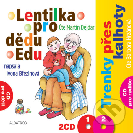 Lentilka pro dědu Edu a trenky přes kalhoty-Ivona Březinová