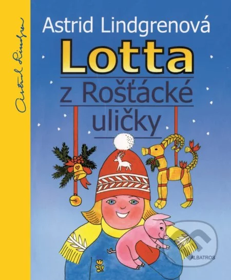 Lotta z Rošťácké uličky-Astrid Lindgrenová