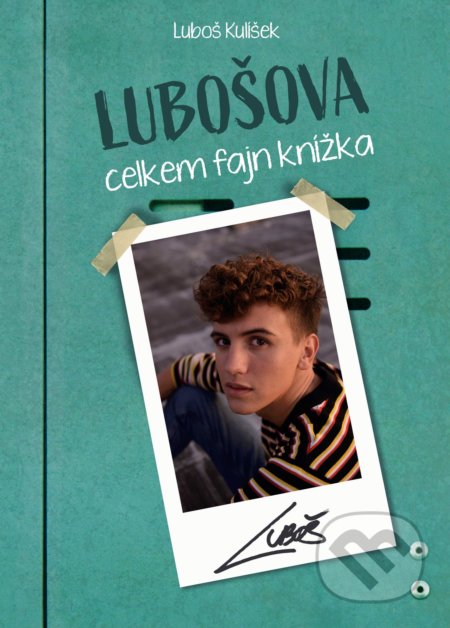 Lubošova celkem fajn knížka-Luboš Kulíšek