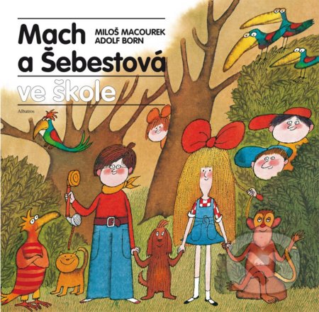 Mach a Šebestová ve škole-Miloš Macourek