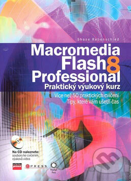 Macromedia Flash 8 Professional-Shane Rebenschied