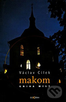 Makom - Kniha míst-Václav Cílek