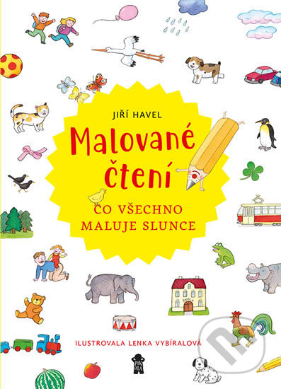 Malované čtení: Co všechno maluje slunce-Jiří Havel