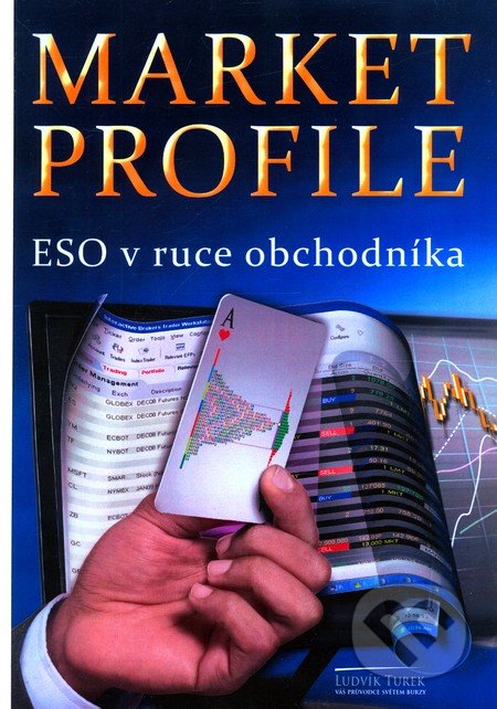 Market Profile - Eso v ruce obchodníka-Ludvík Turek