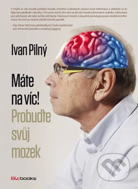 Máte na víc! Probuďte svůj mozek-Ivan Pilný
