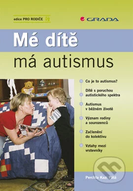 Mé dítě má autismus-Perchta Kazi Pátá