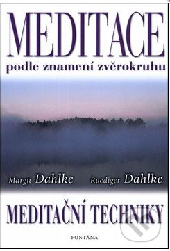 Meditace podle znamení zvěrokruhu-Margit Dahlke a Ruediger Dahlke