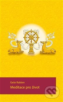 Meditace pro život-Geše Rabten