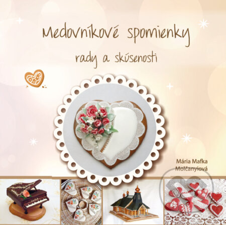 Medovníkové spomienky-Mária Mafka Molčanyiová