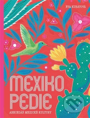 Mexikopedie-Eva Kubátová
