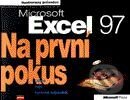 Microsoft Excel 97 Na první pokus-Autorský kolektiv