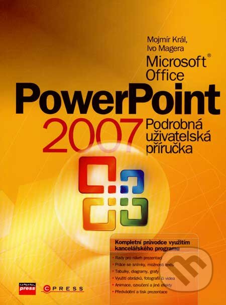 Microsoft Office PowerPoint 2007-Ivo Magera a Mojmír Král