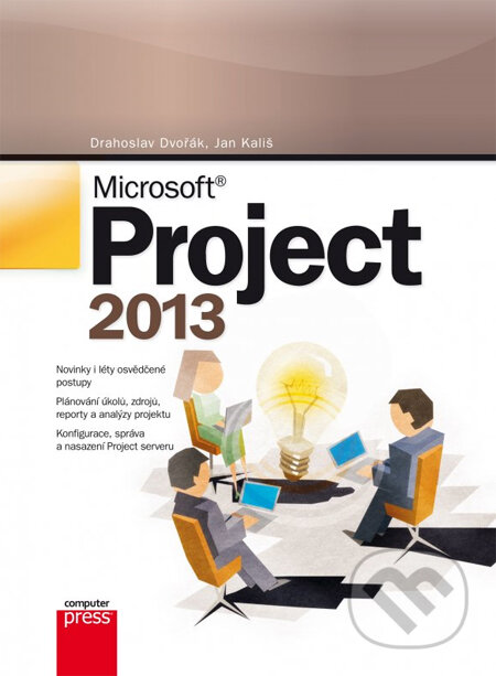 Microsoft Project 2013-Drahoslav Dvořák a Jan Kališ