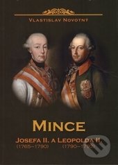 Mince Josefa II. (1765-1790) a Leopolda II. (1790-1792)-Vlastislav Novotný
