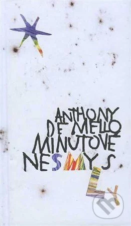 Minutové nesmysly-Anthony de Mello