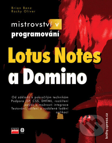 Mistrovství v Lotus Notes a Domino 6-Brian Benz a Rocky Oliver