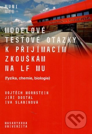 Modelové testové otázky k přijímacím zkouškám na LF MU-Vojtěch Mornstein