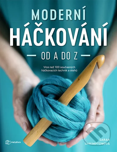 Moderní háčkování od A do Z-Sarah Shrimpton