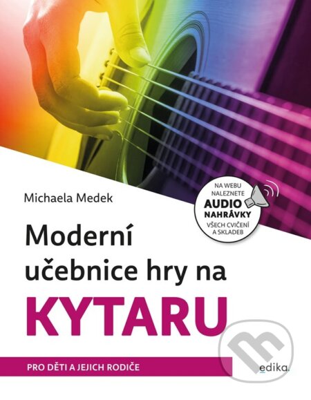 Moderní učebnice hry na kytaru-Michaela Medek