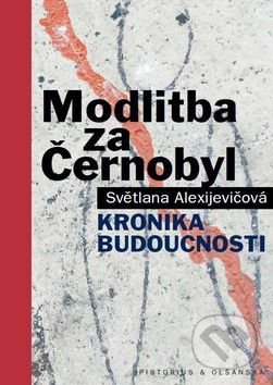 Modlitba za Černobyl-Svetlana Alexijevič