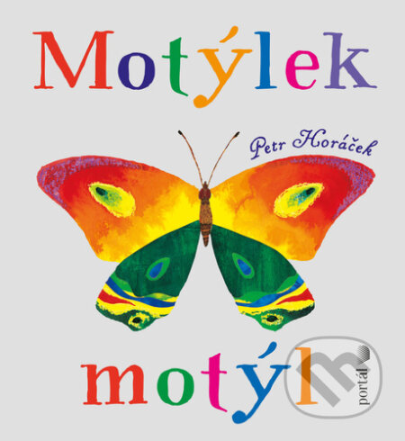 Motýlek motýl-Petr Horáček