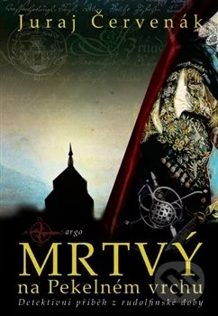 Mrtvý na Pekelném vrchu-Juraj Červenák