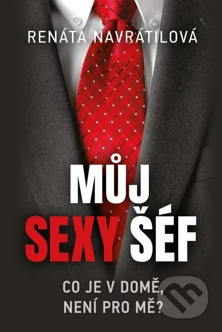 Můj sexy šéf-Renáta Navrátilová