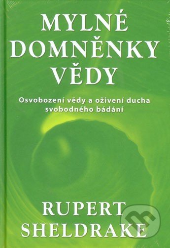 Mylné domněnky vědy-Ruper Sheldrake