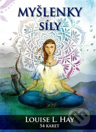 Myšlenky síly-Louise L. Hay