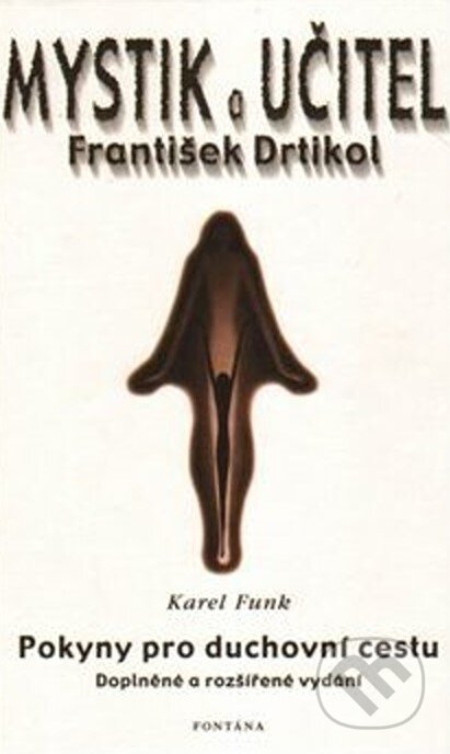 Mystik a učitel František Drtikol-Karel Funk