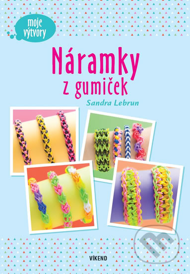 Náramky z gumiček-Sandra Lebrun