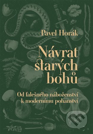 Návrat starých bohů-Pavel Horák