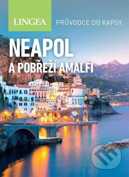 Neapol a pobřeží Amalfi - Průvodce do kapsy-