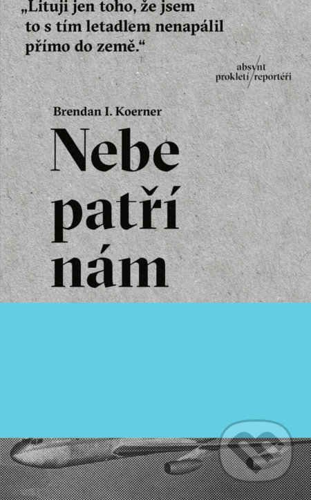 Nebe patří nám-Brendan I. Koerner