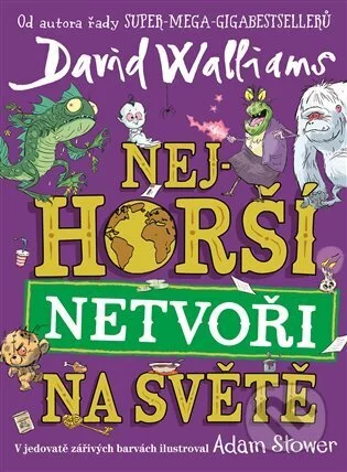 Nejhorší netvoři na světě-David Walliams