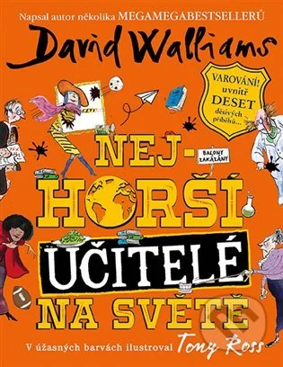 Nejhorší učitelé na světě-David Walliams