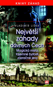 Největší záhady dávných Čech-Vladimír Liška