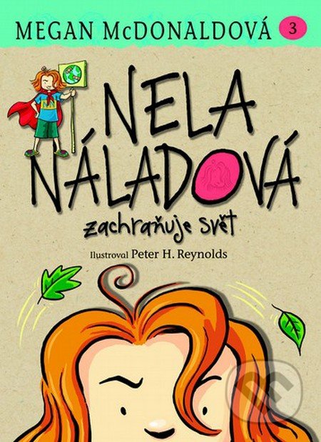 Nela Náladová zachraňuje svět (3)-Megan McDonaldová