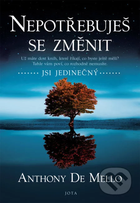 Nepotřebuješ se změnit-Anthony de Mello