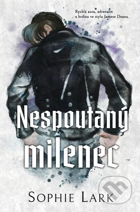 Nespoutaný milenec-Sophie Lark