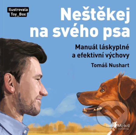 Neštěkej na svého psa-Tomáš Nushart