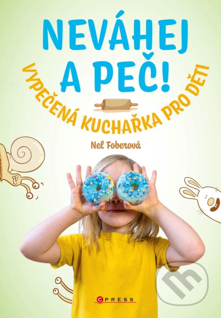 Neváhej a peč!-Nela Foberová