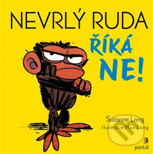 Nevrlý Ruda říká NE!-Max Lang a Suzanne Lang