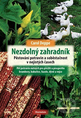 Nezdolný zahradník-Carol Deppe