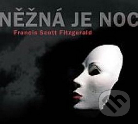 Něžná je noc - CD-Francis Scott Fitzgerald