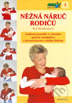 Něžná náruč rodičů-Eva Kiedroňová