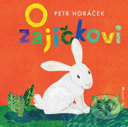 O zajíčkovi-Petr Horáček