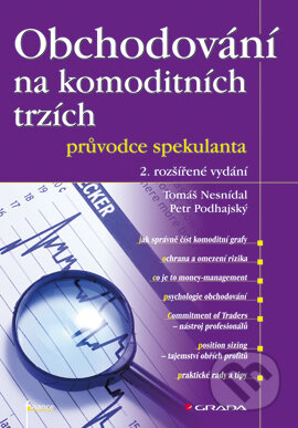 Obchodování na komoditních trzích-Petr Podhajský a Tomáš Nesnídal